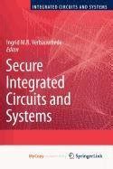 Secure Integrated Circuits and Systems 1st Edition PDF