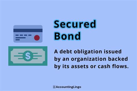 Secured Bond Definition: The Investment That Offers Peace of Mind and Steady Returns