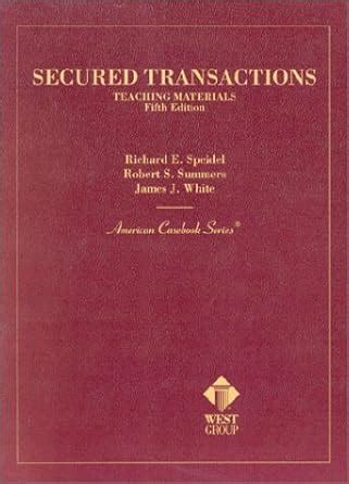 Secured Transactions Teaching Materials American Casebook Series Reader