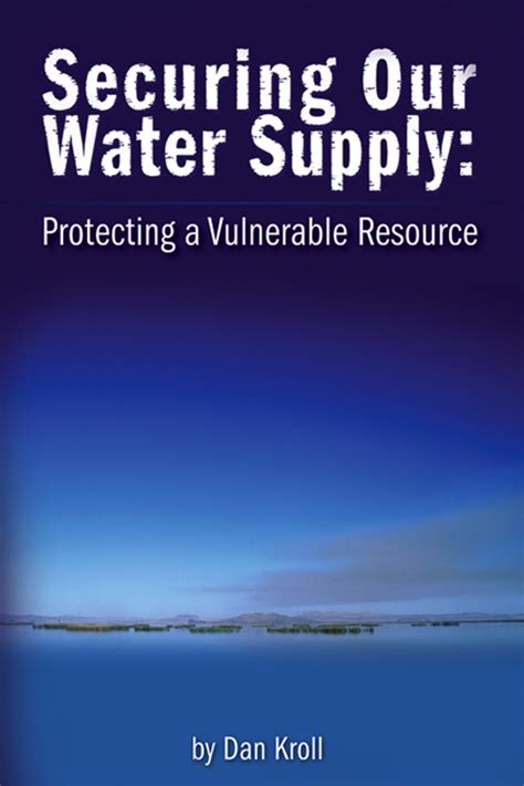 Securing Our Water Supply Protecting a Vulnerable Resource Kindle Editon