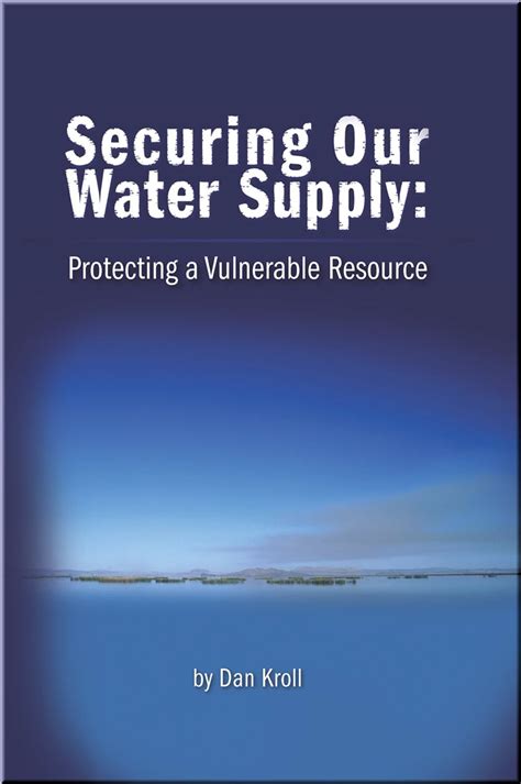 Securing Our Water Supply Protecting a Vulnerable Resource Kindle Editon