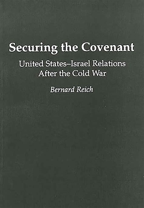 Securing the Covenant: United States-Israel Relations After the Cold War (Contributions in Politica Epub