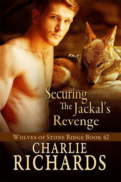 Securing the Jackal s Revenge Wolves of Stone Ridge Kindle Editon