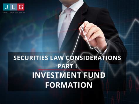 Securities Laws and Fund Formation: A Legal Landscape