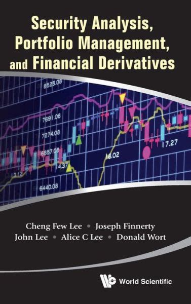 Security Analysis and Portfolio Management and Financial Derivatives Reader
