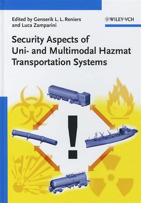 Security Aspects of Uni- and Multimodal Hazmat Transportation Systems Epub