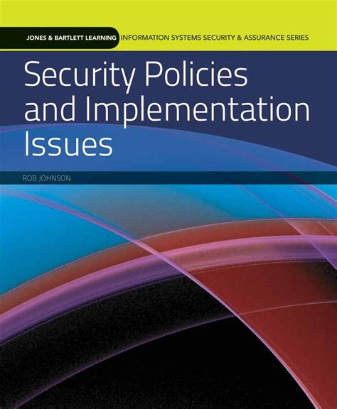 Security Policies and Implementation Issues Information Systems Security and Assurance Epub