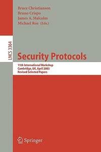 Security Protocols 12th International Workshop, Cambridge, UK, April 26-28, 2004. Revised Selected P Kindle Editon