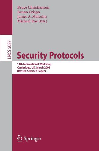 Security Protocols 14th International Workshop, Cambridge, UK, March 27-29, 2006, Revised Selected P Epub