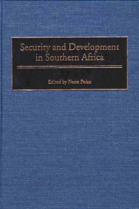 Security and Development in Southern Africa Kindle Editon