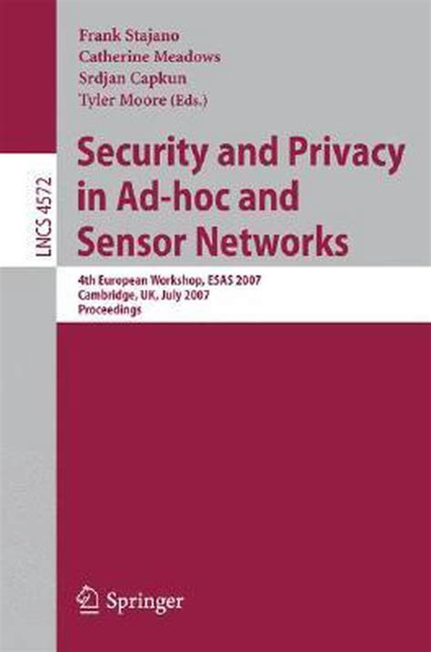 Security and Privacy in Ad-hoc and Sensor Networks Second European Workshop, ESAS 2005, Visegrad, Hu Doc