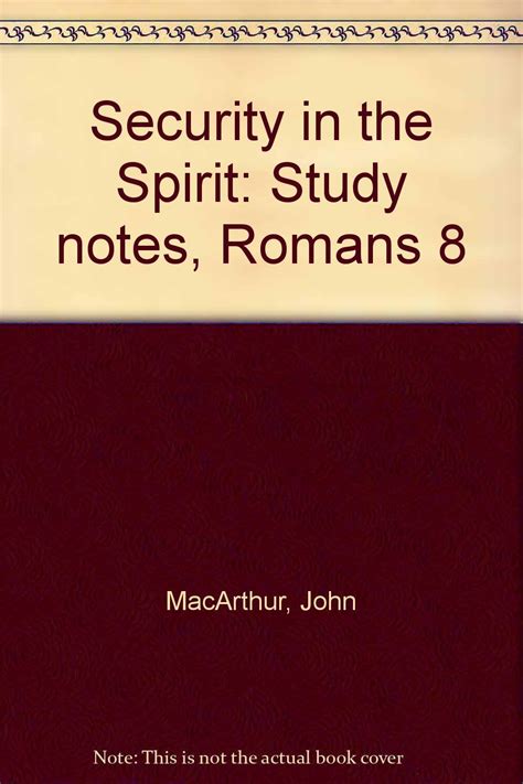 Security in the Spirit Study notes Romans 8 Doc