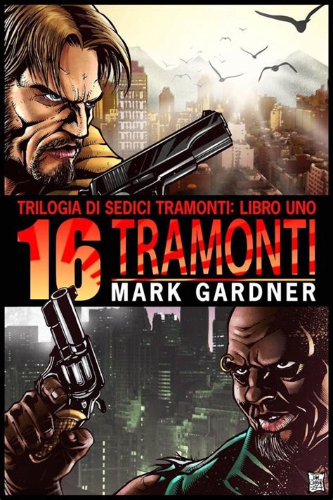 Sedici Tramonti Serie Sedici Tramonti Volume 1 Italian Edition Kindle Editon