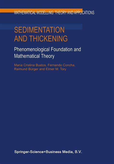 Sedimentation and Thickening Phenomenological Foundation and Mathematical Theory 1st Edition Doc