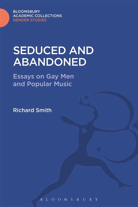 Seduced and Abandoned Essays on Gay Men and Popular Music 1st Edition PDF