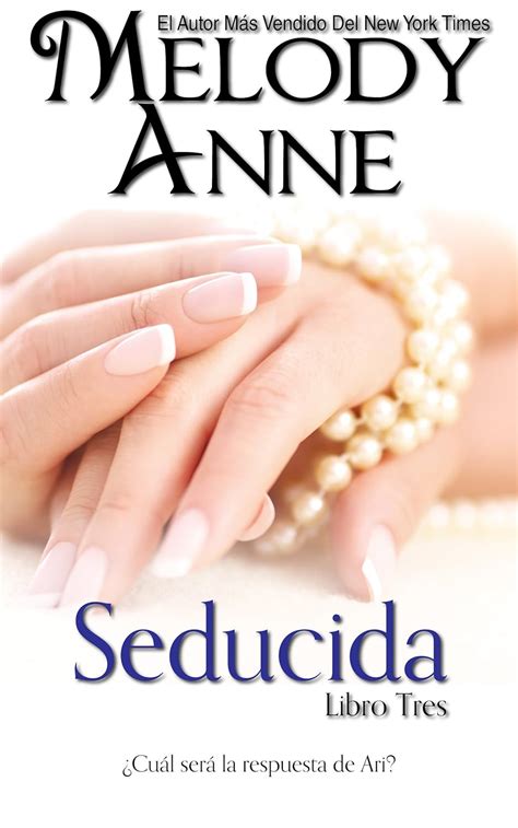 Seducida RendiciÃ³n Libro Tres Spanish Edition Epub