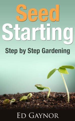 Seed Starting Starting And Transplanting Seeds Step By Step Guide PDF