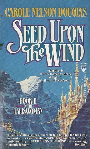 Seed upon the Wind The Taliswoman Reader