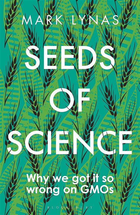 Seeds of Science Why We Got It So Wrong On GMOs Doc
