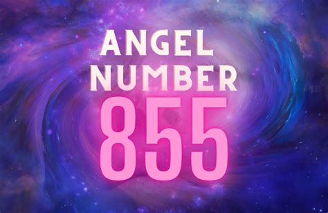 Seeing 855 Angel Number? Here's What It Means For You!