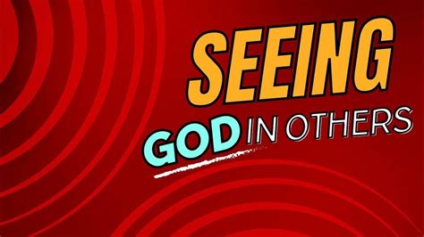 Seeing God in Each Other Doc