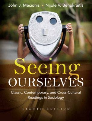 Seeing Ourselves: Classic, Contemporary, and Cross-Cultural Readings in Sociology (8th Edition) Ebook PDF