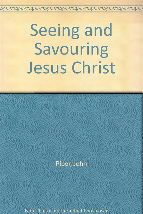 Seeing and Savouring Jesus Christ Reader