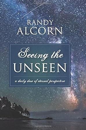 Seeing the Unseen A Daily Dose of Eternal Perspective Epub