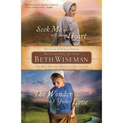 Seek Me with All Your Heart The Wonder of Your Love A Land of Canaan Novel Doc