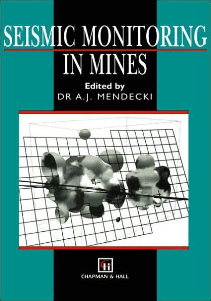 Seismic Monitoring in Mines 1st Edition Reader