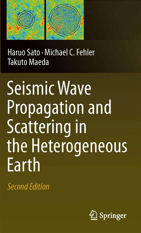 Seismic Wave Propagation and Scattering in the Heterogeneous Earth Kindle Editon