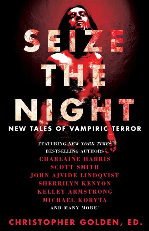 Seize the Night New Tales of Vampiric Terror Kindle Editon