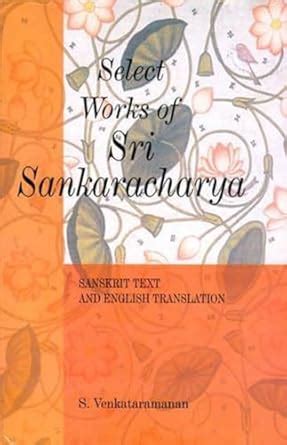 Select Works of Sri Sankaracharya Sanskrit Text with English Translation Kindle Editon