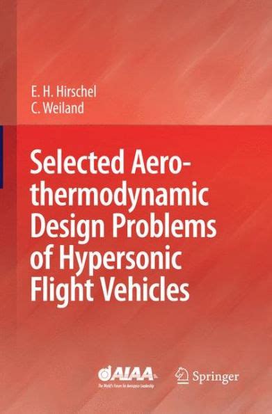Selected Aerothermodynamic Design Problems of Hypersonic Flight Vehicles Kindle Editon