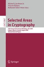 Selected Areas in Cryptography 16th International Workshop, SAC 2009, Calgary, Alberta, Canada, Augu Epub