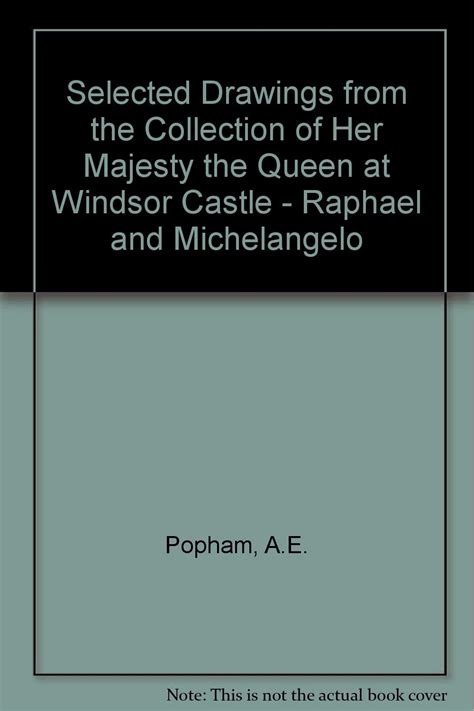 Selected Drawings from the Collection of Her Majesty the Queen at Windsor Castle Raphael and Michelangelo Epub