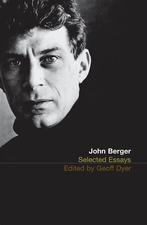 Selected Essays of John Berger Doc