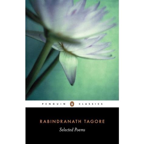 Selected Poems of Rabindranath Tagore Penguin Classics PDF