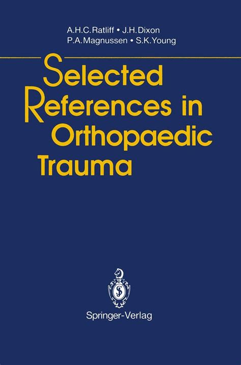 Selected References in Orthopaedic Trauma Reader