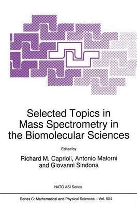 Selected topics in mass spectrometry in the biomolecular sciences Doc