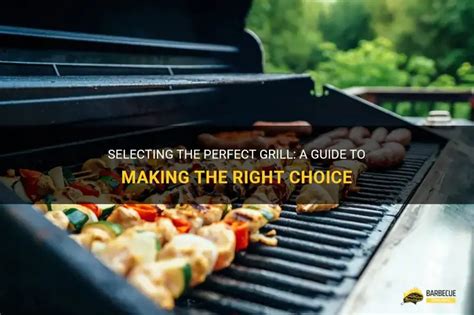 Selecting the Perfect Grill