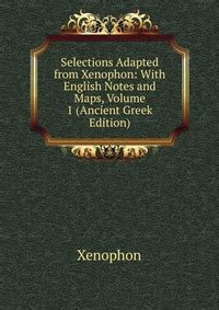 Selections Adapted From Xenophon Ancient Greek Edition Kindle Editon