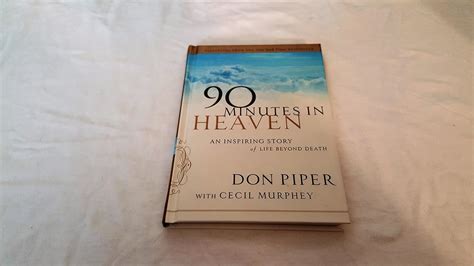 Selections from 90 Minutes in Heaven An Inspiring Story of Life Beyond Death Reader