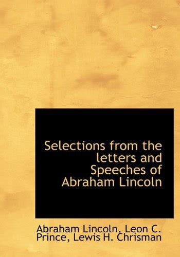 Selections from the Letters and Speeches of Abraham Lincoln Epub