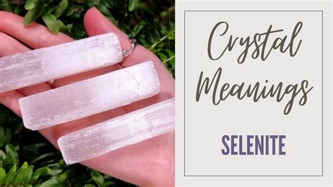 Selenite: 12 Meanings & 12 Uses You Probably Didn't Know