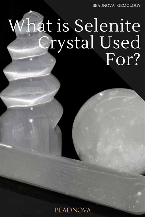 Selenite Crystals: Unveiling the Mystical Powers for Mind, Body, and Spirit