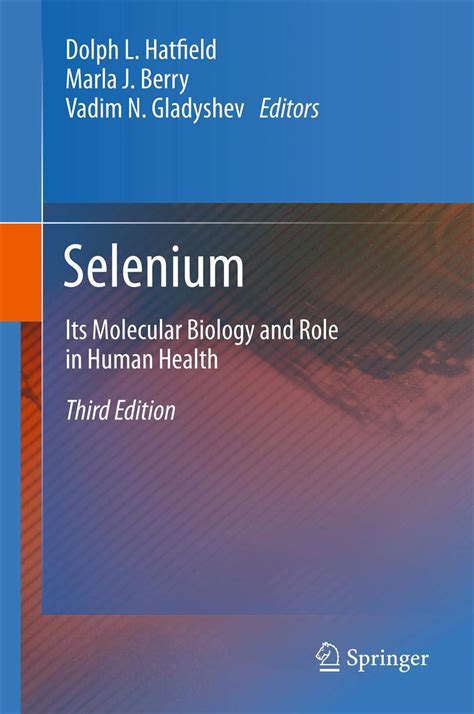 Selenium: Its Molecular Biology and Role In Human Health Reader
