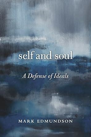 Self and Soul A Defense of Ideals Kindle Editon