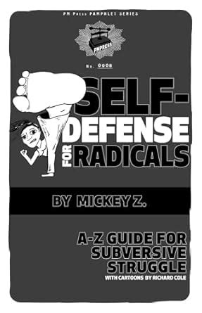 Self-Defense for Radicals A to Z Guide for Subversive Struggle Epub