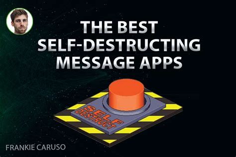 Self-Destructing Messages: